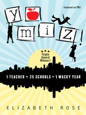 cover image of YO MIZ! (1 teacher + 25 schools = 1 wacky year)